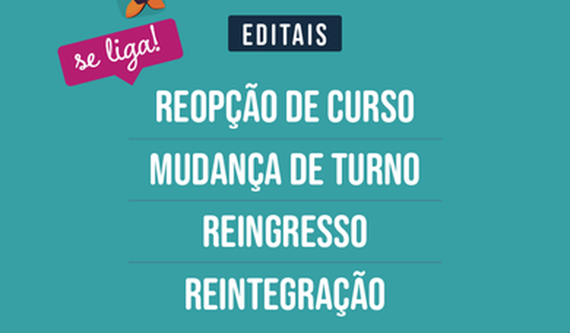 Ufal abre mais de 2 mil vagas para reopção, reingresso e reintegração