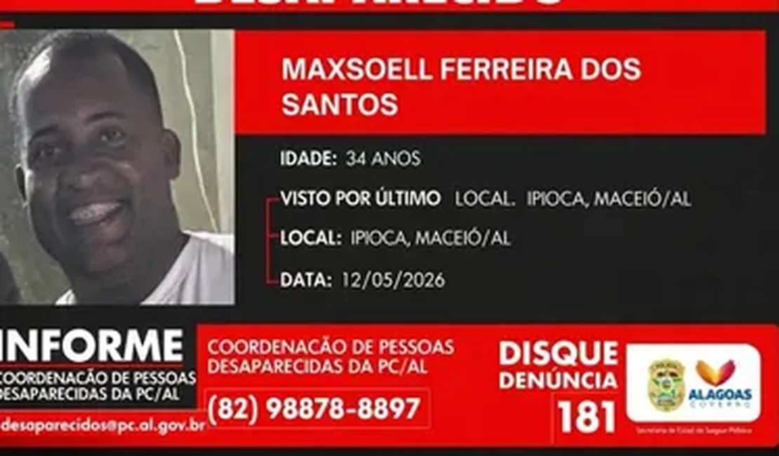 Desaparecimento de homem em Maceió mobiliza Polícia Civil e familiares
