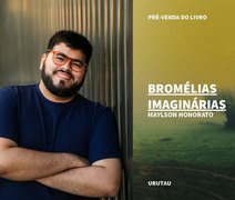 Jornalista alagoano Maylson Honorato estreia na ficção com ‘Bromélias Imaginárias’; livro está em pré-venda