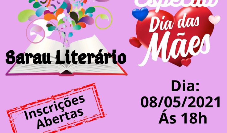 📚Participe do Sarau Literário, especial Dia das Mães