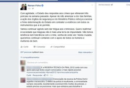 Renan Filho publica texto no facebook sobre crimes que vitimaram policiais