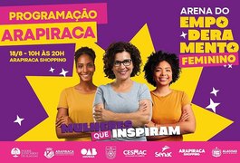 'Arena do Empoderamento': Justiça leva serviços às mulheres nesta sexta-feira em Arapiraca