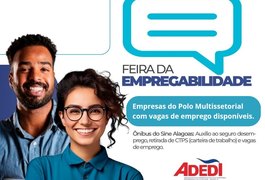 Feira da Empregabilidade reúne centenas de vagas no Distrito Industrial de Maceió