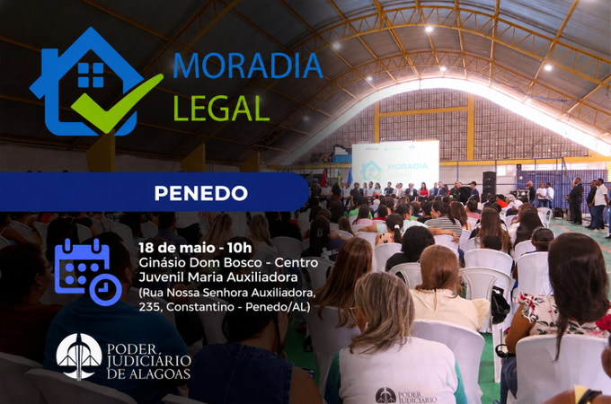 Moradia Legal regulariza 226 imóveis em Penedo nesta segunda-feira (18)