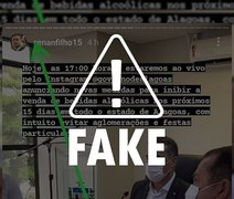 Renan Filho não fez publicação sobre proibição de venda de bebidas alcoólicas