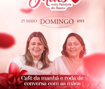 Samyra do Basto promove segunda edição do Café da Manhã com as Mães em Girau do Ponciano, neste domingo, 25