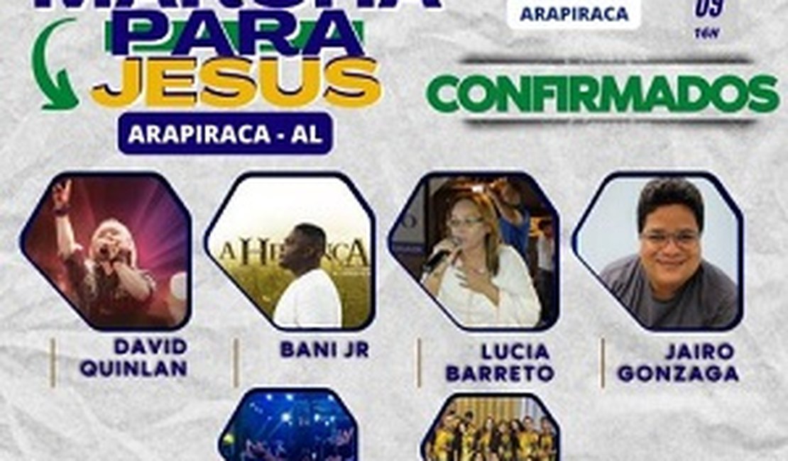 Marcha para Jesus acontece no próximo sábado, em Arapiraca