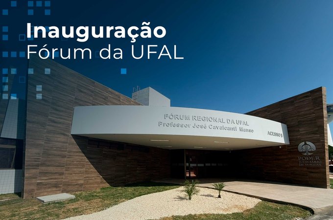 Novo Fórum da Ufal será inaugurado nesta sexta-feira, 10