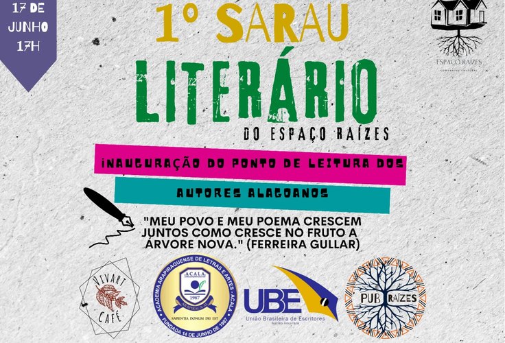 📚  É hoje! O Sarau Literário e a Inauguração do espaço de leitura livre de escritores alagoanos, no Espaço Raízes, a partir das 17h!