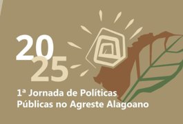 Campus Arapiraca da Ufal realiza 1ª Jornada de Políticas Públicas no Agreste Alagoano; evento acontece na terça (22)