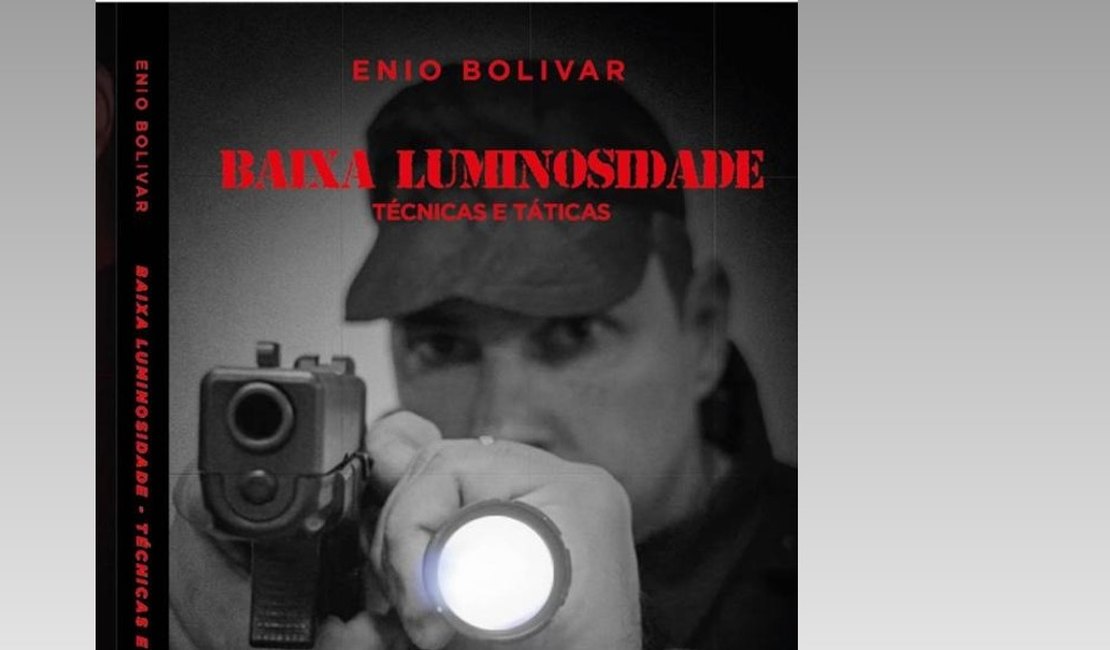 Comandante do 3º BPM lançará 2ª edição de livro sobre Baixa luminosidade na atividade policial