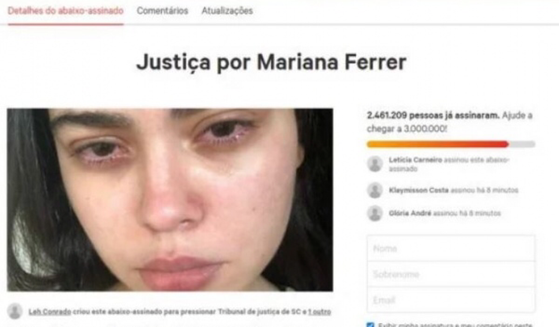 Justiça por Mari Ferrer: abaixo-assinado já tem 2,4 milhões de assinaturas