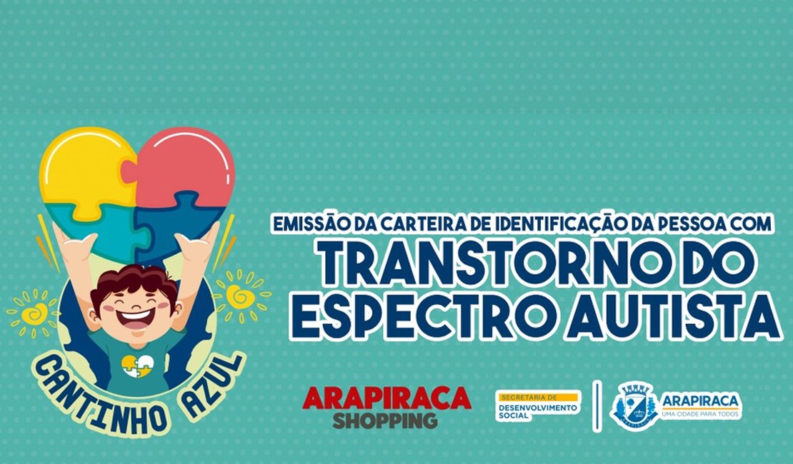 Parceria garante identificação prioritária à pessoa com TEA, em Arapiraca