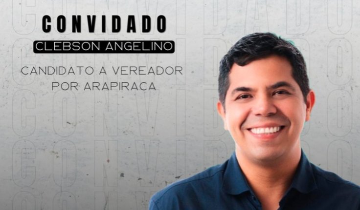 Clebson Angelino, candidato a vereador por Arapiraca, será entrevistado no Já é Cast desta sexta-feira