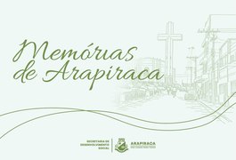 Memórias de Arapiraca” valoriza vivências de idosos e preserva a história local