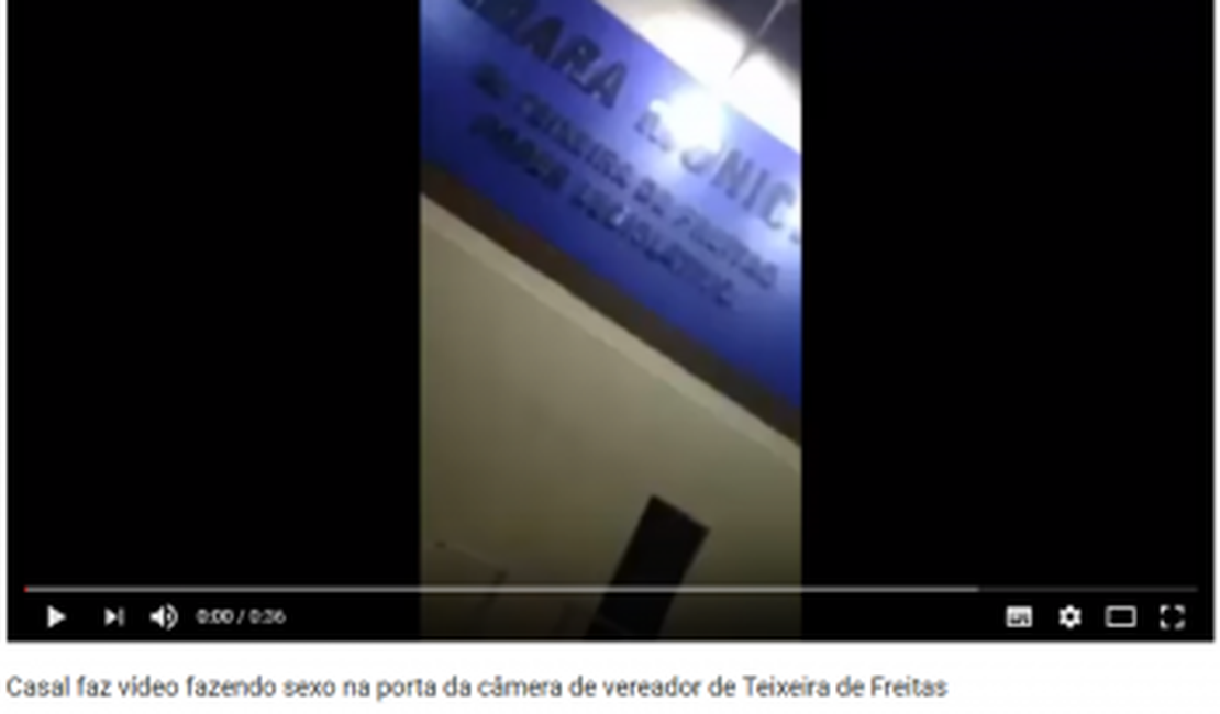 Casal grava vídeo fazendo sexo em frente a câmara de vereadores na BA como protesto