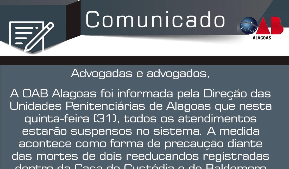 OAB/AL suspende atendimentos dentro das Unidades Penitenciárias