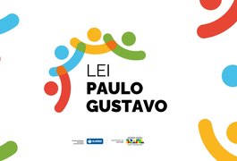 R$ 75,6 milhões para Alagoas:﻿ todos os 102 municípios alagoanos aderem à Lei Paulo Gustavo