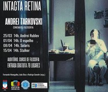 Cineclube Intacta Retina realiza a Mostra Tarkovski