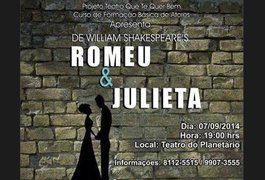 Peça “Romeu e Julieta” será apresentada neste domingo (7) em Arapiraca