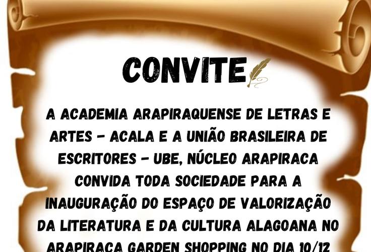 HOJE SERÁ A INAUGURAÇÃO DO ESPAÇO DE VALORIZAÇÃO LITERÁRIA E CULTURAL DA ACALA E DA UBE NO ARAPIRACA GARDEN SHOPPING