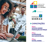 Sebrae promove capacitação e painéis no Circuito Penedo de Cinema
