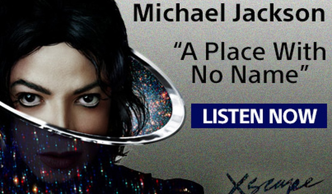 Canção inédita de Michael Jackson ganha clipe: 'A Place With no Name'