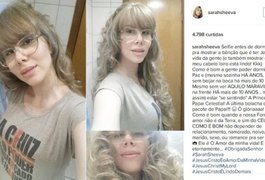 Sarah Sheeva procura um marido e está há 10 anos 'sem ver aquilo maravilhoso’