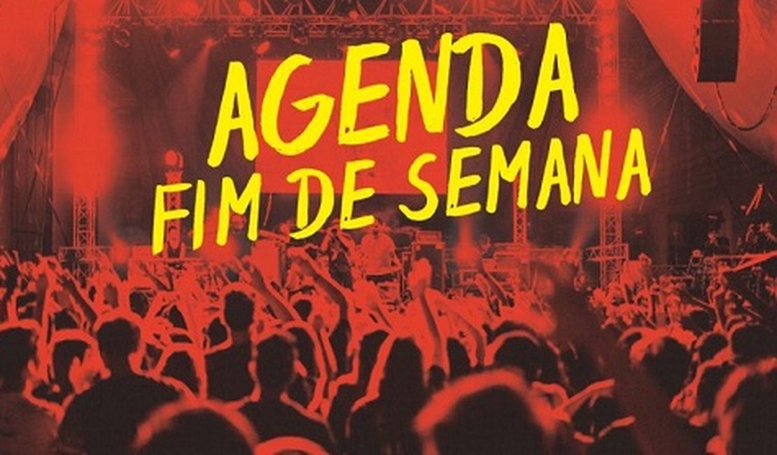 A agenda cultural está recheada de opções para o fim de semana; confira