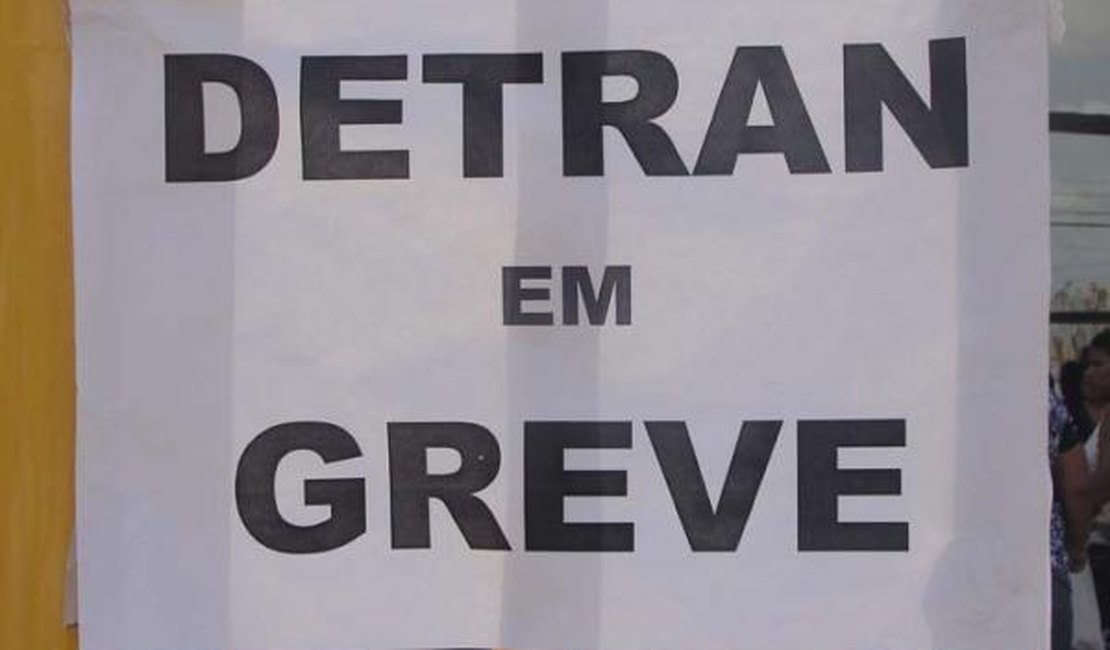Servidores do Detran entram em greve por tempo indeterminado