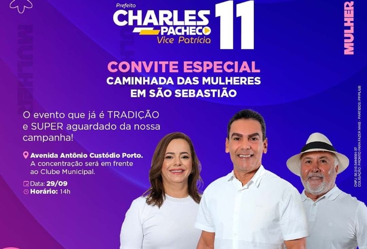 Charles Pacheco, Patrícia e Zé Pacheco convidam para a grande caminhada das mulheres em São Sebastião