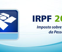 Cerca de 230 mil contribuintes alagoanos devem declarar Imposto de Renda