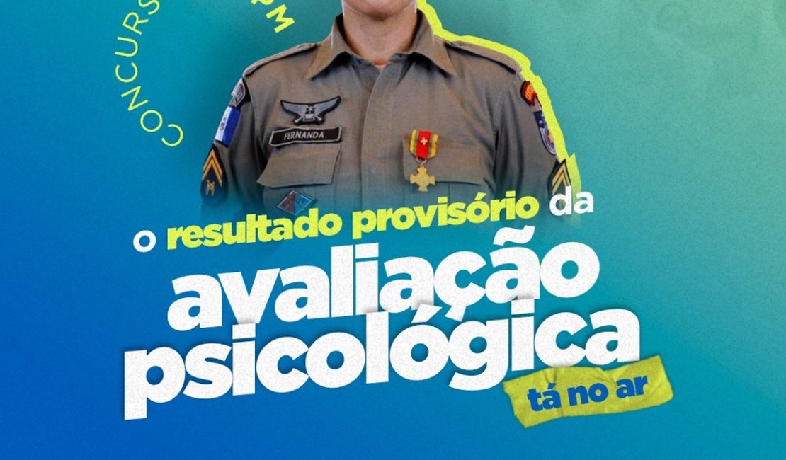 Governo de Alagoas publica resultado provisório da avaliação psicológica do concurso da PM