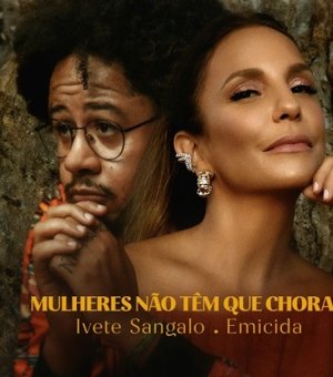 Ivete Sangalo e Emicida lançam single que celebra vida das mulheres