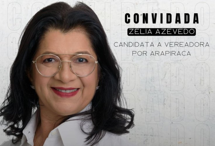 Ex-presidente da Pestalozzi, candidata a vereadora por Arapiraca, Zélia Azevedo será entrevistada no Já É Cast de hoje