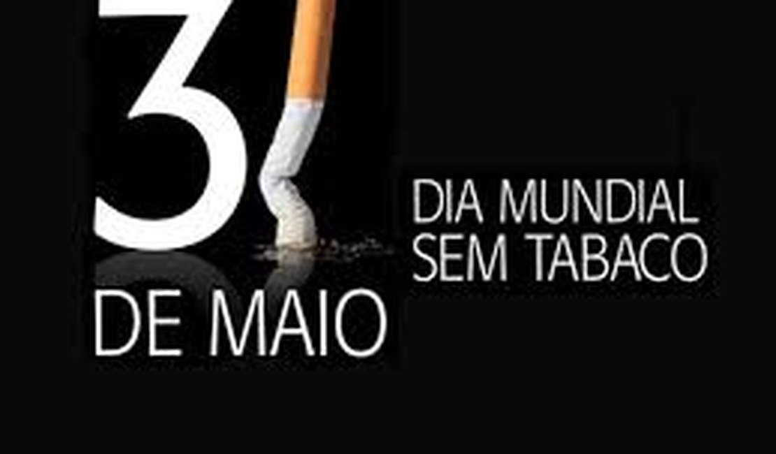 Dia Mundial Sem Tabaco e sem propaganda