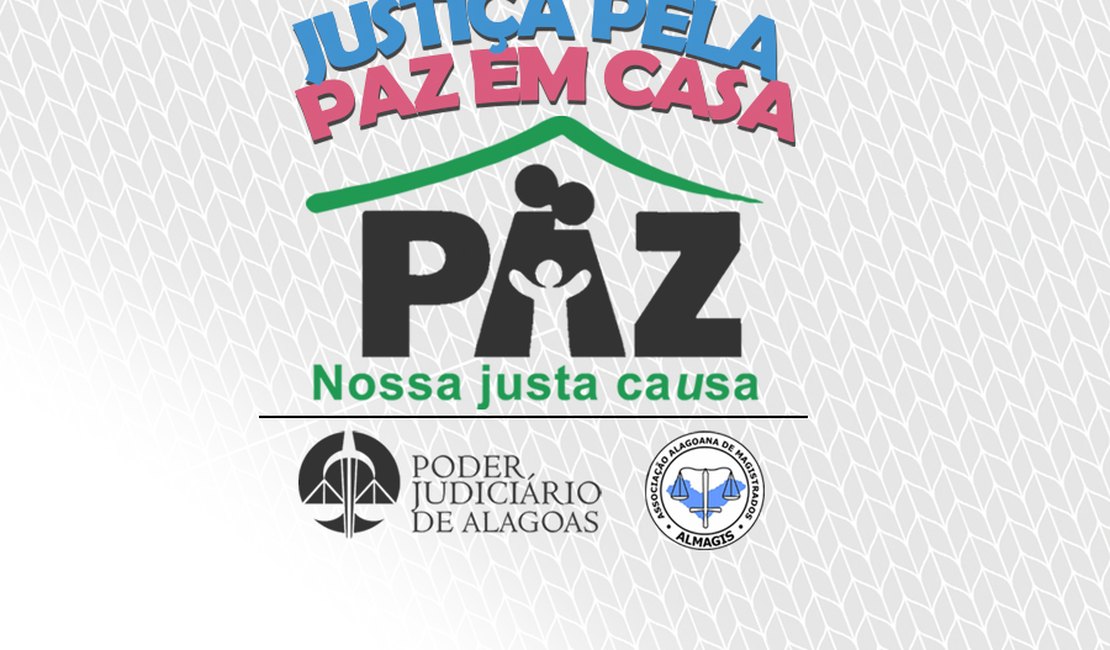 2ª Semana da Justiça pela Paz em Casa julga 44 processos em Maceió