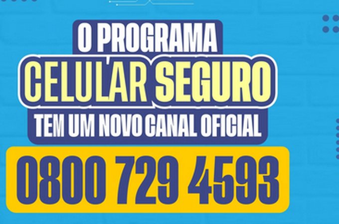 Programa Celular Seguro disponibiliza 0800 para reforçar atendimento à população