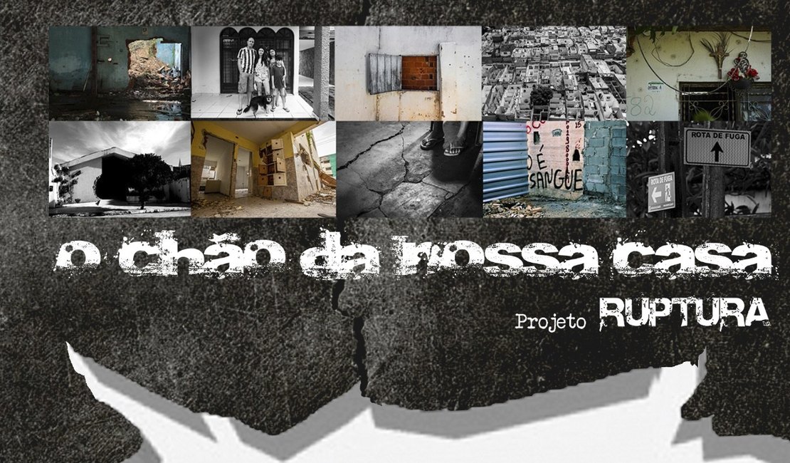 Exposição fotográfica mostra o drama dos atingidos pelo afundamento do solo em Maceió