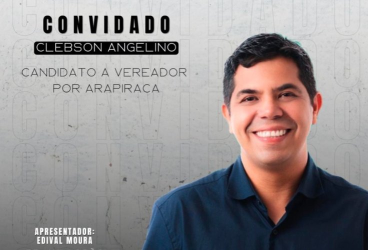 Clebson Angelino, candidato a vereador por Arapiraca, será entrevistado no Já é Cast desta sexta-feira