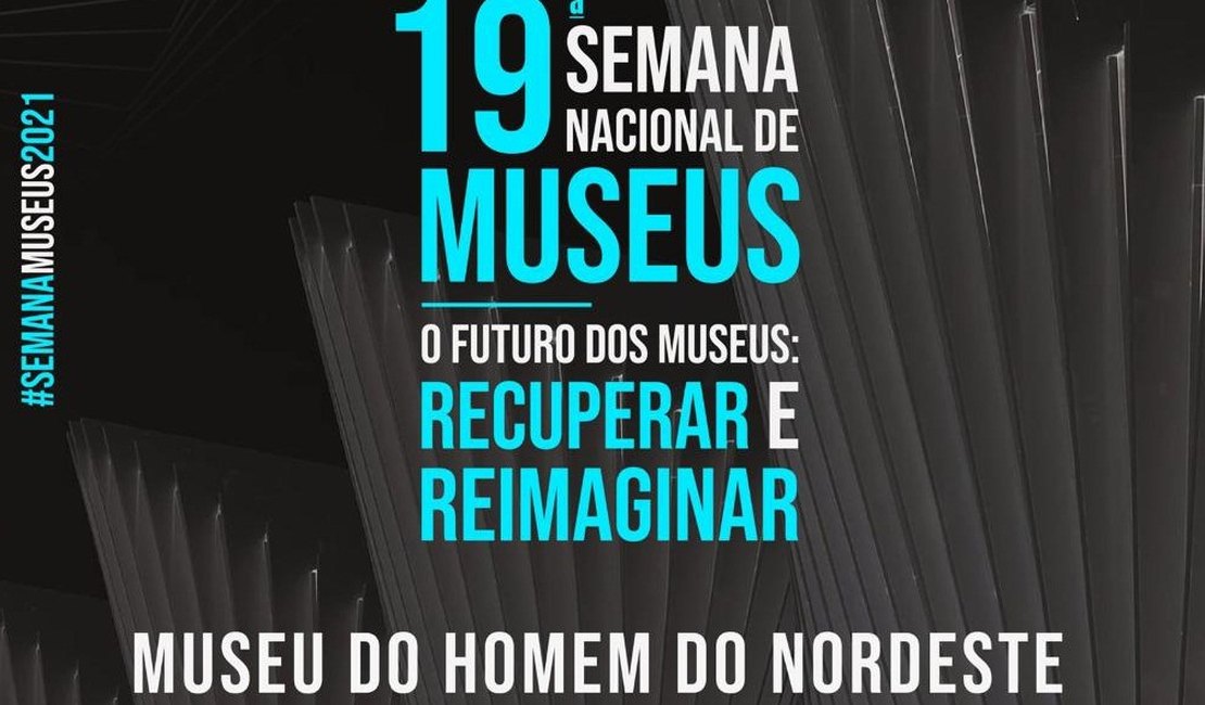 Fundaj realiza programação virtual para a 19ª Semana Nacional de Museus