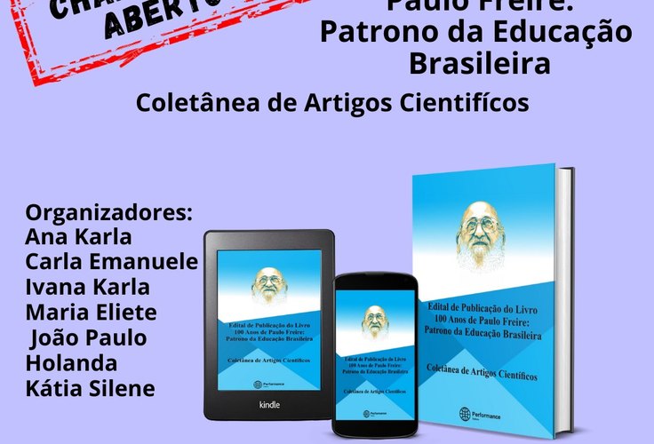 Publique suas produções literárias e artigos científicos nos livros: Paulo Freire: 100 anos - Patrono da Educação Brasileira; fique atento!