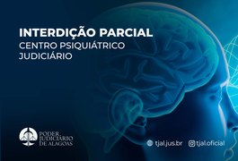 Justiça interdita parcialmente o Centro Psiquiátrico do Judiciário