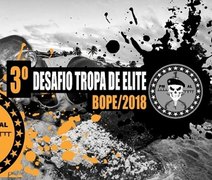Inscrições para o 3º Desafio Tropa de Elite começam na noite desta quarta (16)
