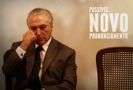 Temer poderá fazer novo pronunciamento nesta sexta-feira