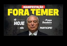 Partidos e sindicatos marcam protesto para hoje para pedir saída de Temer