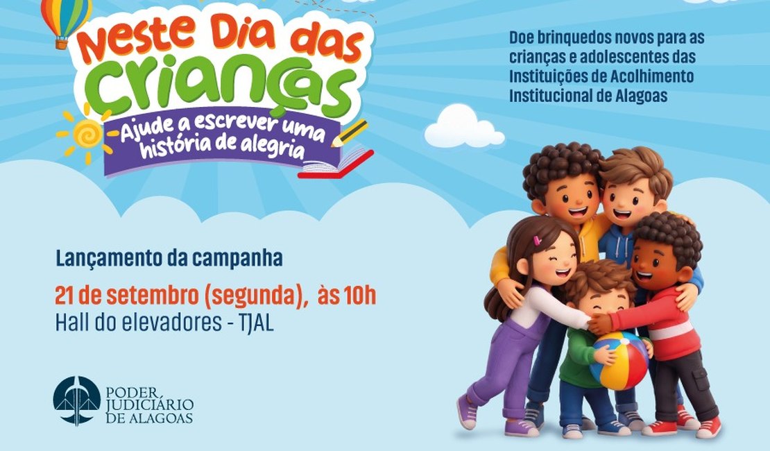 TJAL lança campanha de arrecadação de brinquedos na segunda-feira, 21