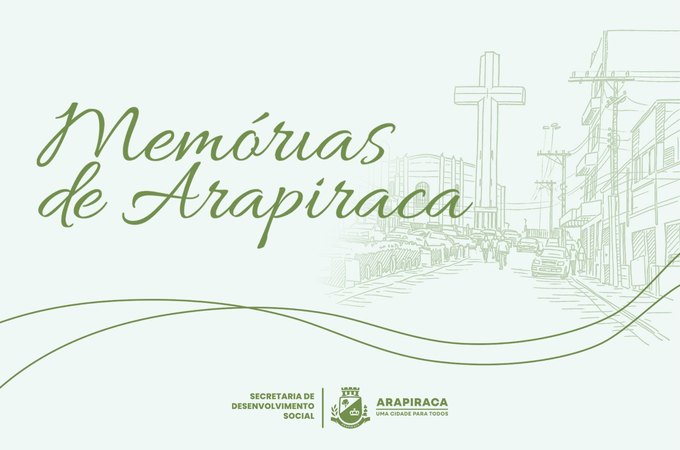 Memórias de Arapiraca” valoriza vivências de idosos e preserva a história local