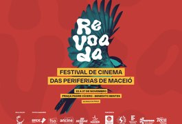 De 21 a 27: Festival Revoada realiza exibições de filmes, ciclos de formação e conferências de cinema em Maceió