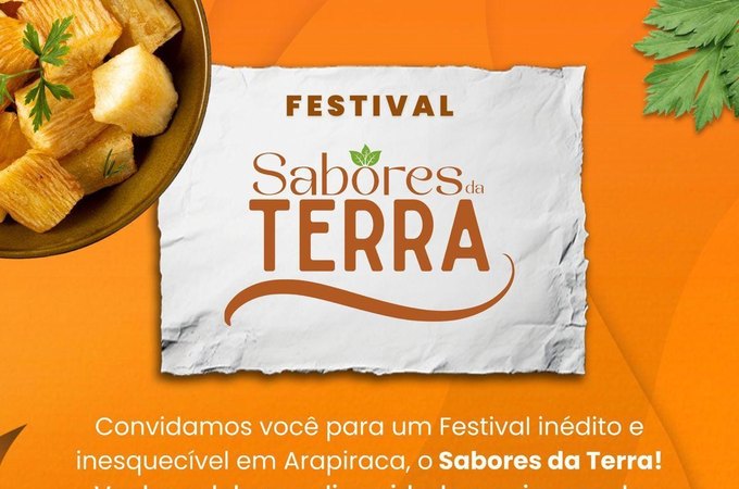 Festival Sabores da Terra celebra a gastronomia e a cultura do Agreste em Arapiraca